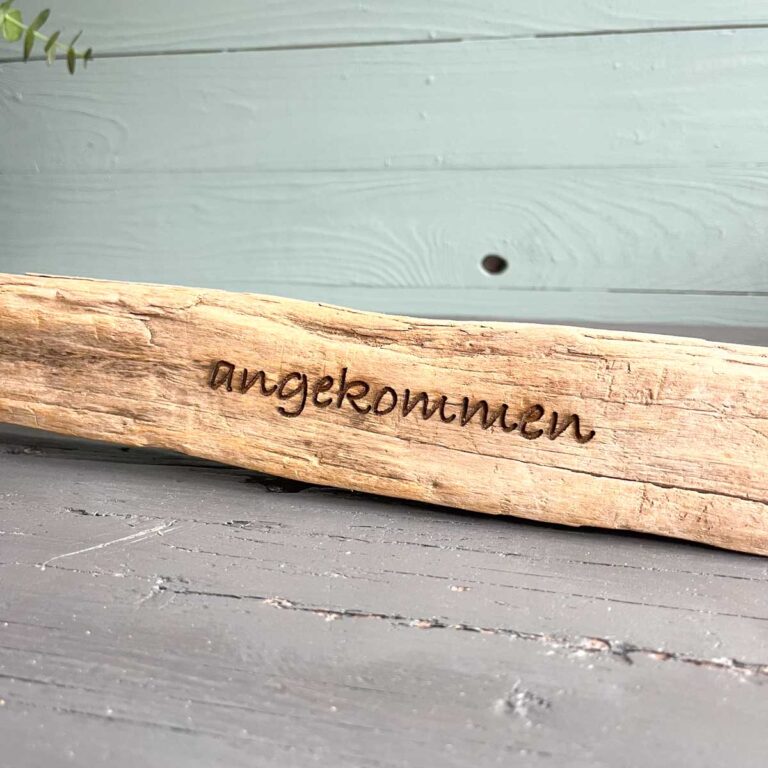 Treibholz Schild angekommen 4